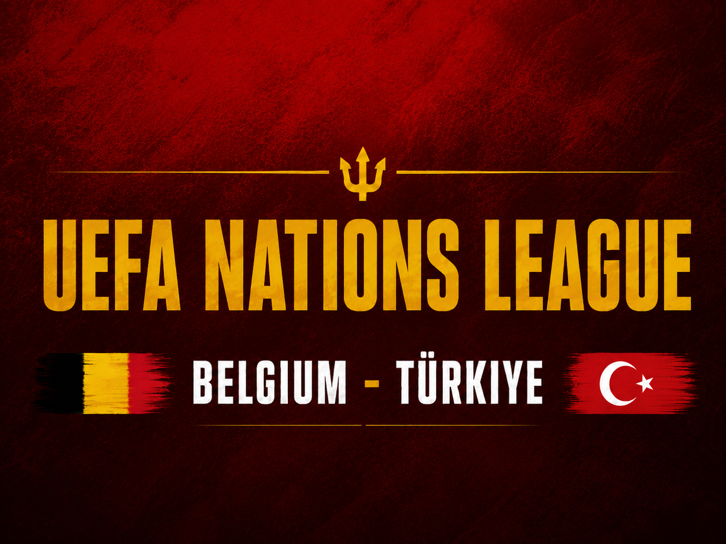 Belgium - Turkey
